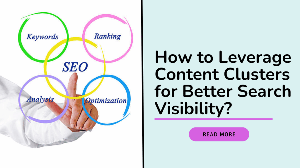 how-to-leverage-content-clusters-for-better-search-visibility-1